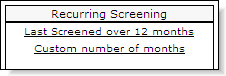 Recurring Screening